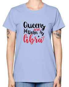 queens Are Born As Libra 387# - libra -  Missy T-Shirt