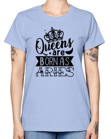 queens are born as Aries 389# - aries -  Missy T-Shirt