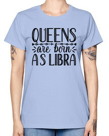 queens are born as Libra 395# - libra -  Missy T-Shirt