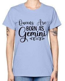 queens are born as gemini 393# - gemini -  Missy T-Shirt