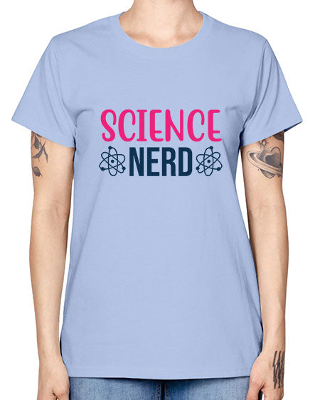 science nerd 65# - general science -  Missy T-Shirt