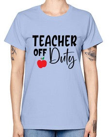 teacher off duty Style 377# - teacher -  Missy T-Shirt