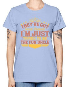 theyve got great parents im just trying to be the fun uncle 619# - parents day -  Missy T-Shirt