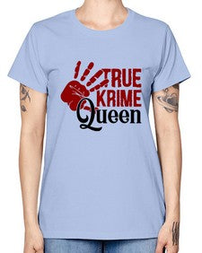 true krime queen 1190# - true crime -  Missy T-Shirt
