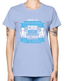 weeks of programming can save you hours of planning 9# - computer -  Missy T-Shirt