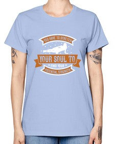 you have to stretch your soul to find your potential strength  654# - yoga -  Missy T-Shirt