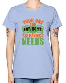 your one stop for home cleaning needs Style 493# - cleaner -  Missy T-Shirt