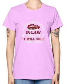 A car is like a motherinlaw  if you let it it will rule your life 49# - car -  Missy T-Shirt