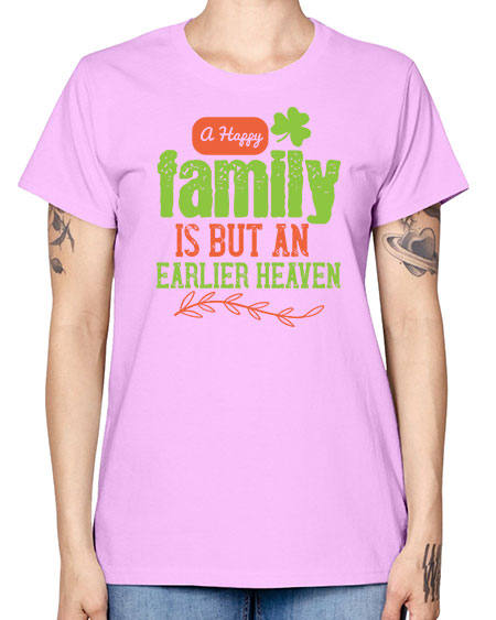A happy family is but an earlier heaven Style 11# - kids -  Missy T-Shirt