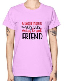 A sagittarius Is A Very Very Veryloyal Friend 60# - sagittarius -  Missy T-Shirt