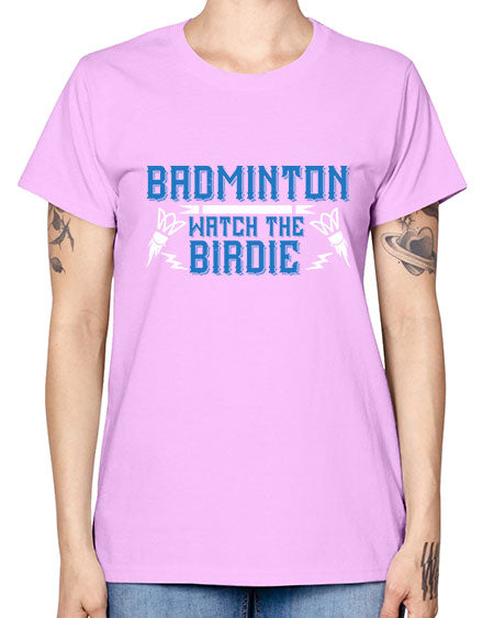 Badminton watch the birdie 1726# - badminton -  Missy T-Shirt
