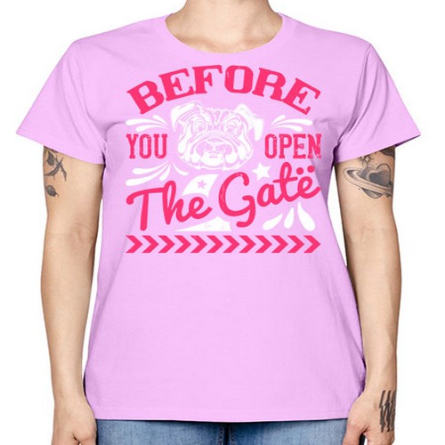 Before You Open The Gate Style 17# - dogs -  Missy T-Shirt