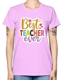 Best Teacher Ever 617# - teacher -  Missy T-Shirt