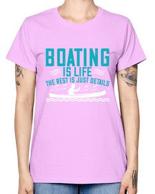 Boating is life the rest is just details 2# - boats -  Missy T-Shirt