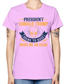 Donal trump made me an alien 51# - ufo -  Missy T-Shirt