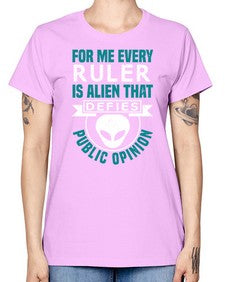 Every ruler is an alien 52# - ufo -  Missy T-Shirt