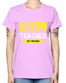 Gym Teacher get Moving Style 173# - teacher -  Missy T-Shirt