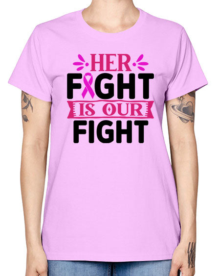 Her Fight is Our Fight 22# - breast cancer -  Missy T-Shirt
