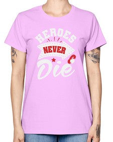 Heroes never die 21# - video games -  Missy T-Shirt