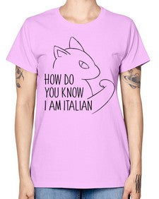 How Do You Know I am Italian - cats -  Missy T-Shirt