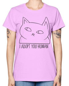 I Adopt You Human - cats -  Missy T-Shirt