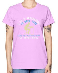 I am a programmer to save time I am never wrong 42# - computer -  Missy T-Shirt