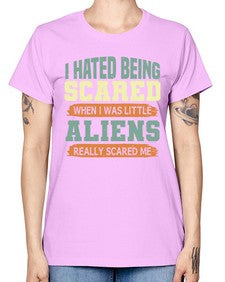 I hated being scared when i was little 13# - ufo -  Missy T-Shirt