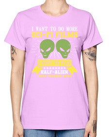 I want to do more SciFi films 20# - ufo -  Missy T-Shirt