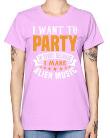 I want to pary in space 21# - ufo -  Missy T-Shirt