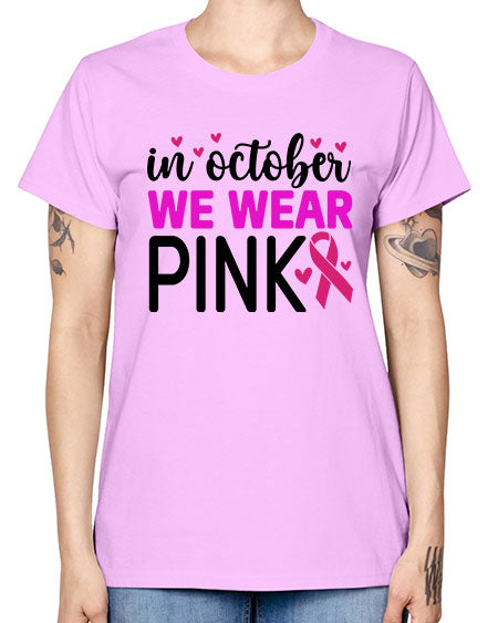 In October We Wear Pink 16# - breast cancer -  Missy T-Shirt