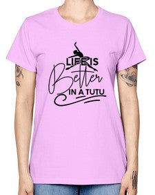 Life is better in a tutu 152# - ballet -  Missy T-Shirt