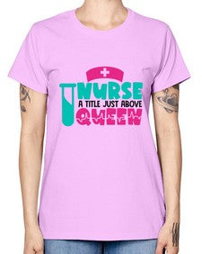 Nurse A Little Just Above Queen Style Style 1145# - nurse -  Missy T-Shirt