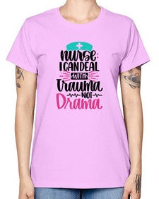 Nurse I Can Deal With Trauma Style Style 1159# - nurse -  Missy T-Shirt