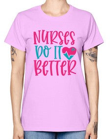 Nurses Do It Better Style 1241# - nurse -  Missy T-Shirt