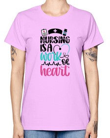 Nursing Is a Work of Heart Style Style 1271# - nurse -  Missy T-Shirt