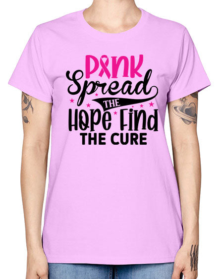 Pink Spread the Hope Find the Cure 10# - breast cancer -  Missy T-Shirt