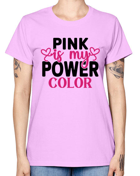Pink is My Power Color 11# - breast cancer -  Missy T-Shirt