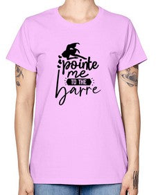 Pointe me to the barre 174# - ballet -  Missy T-Shirt