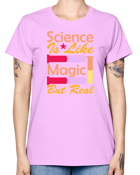 ScienceIsLikeMagicButScience tshirt design Sciencetshirtdesign 50# - general science -  Missy T-Shirt