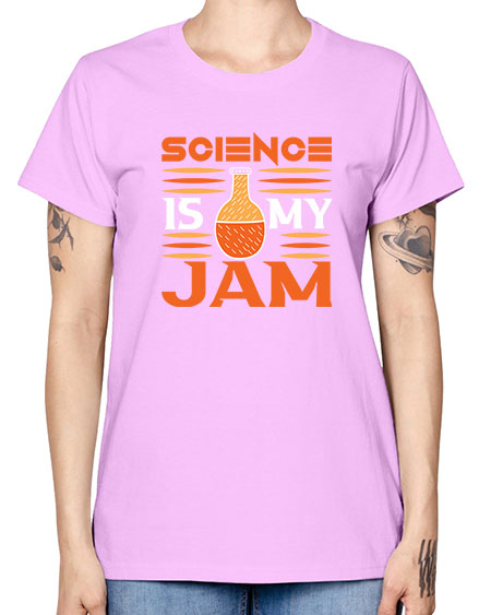 ScienceIsMyJamScience tshirt design ScienceIsMyJam Sciencetshirtdesign 49# - general science -  Missy T-Shirt
