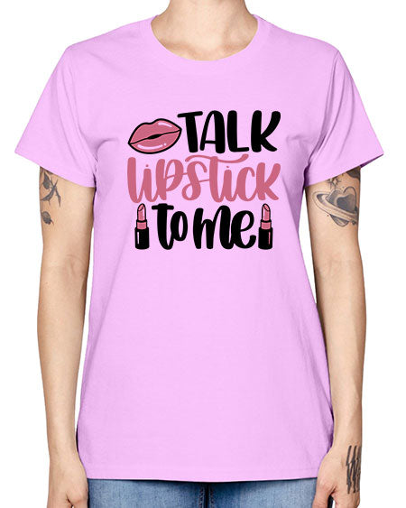 Talk Lipstick To Me Style 15# - beauty - fashion -  Missy T-Shirt