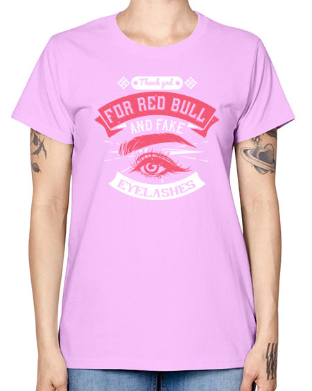 Thank god for Red Bull and fake eyelashes Style 185# - beauty - fashion -  Missy T-Shirt