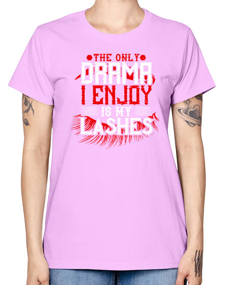 The only drama I enjoy is my lashes Style 182# - beauty - fashion -  Missy T-Shirt