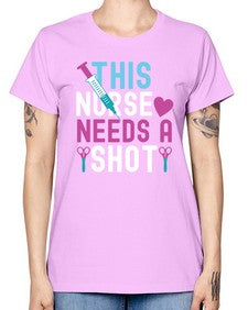 This Nurse needs a shot1560# - nurse -  Missy T-Shirt