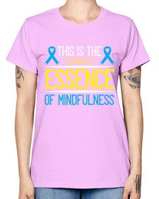 This is the essence of mindfulness Style 13# - Self awareness -  Missy T-Shirt