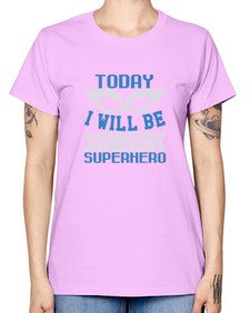 Today i will be my 256# - cartoon super hero -  Missy T-Shirt
