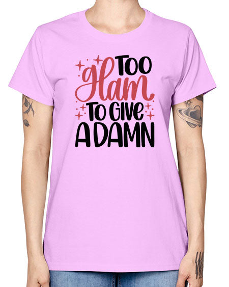 Too Glam To Give A Damn Style 9# - beauty - fashion -  Missy T-Shirt