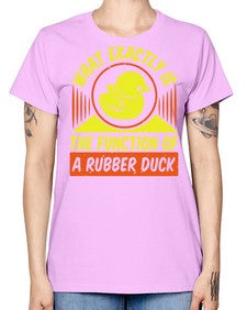 What exactly is the function of a rubber duck Style 10# - ducks -  Missy T-Shirt