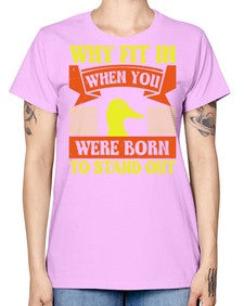Why Fit In When You Were Born to Stand Out Style 7# - ducks -  Missy T-Shirt