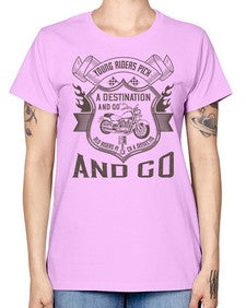 Young riders pick a destination and go old riders pick a dissection and go 84# - motorcycle -  Missy T-Shirt